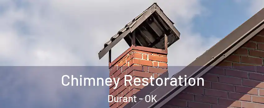  Chimney Restoration Durant - OK